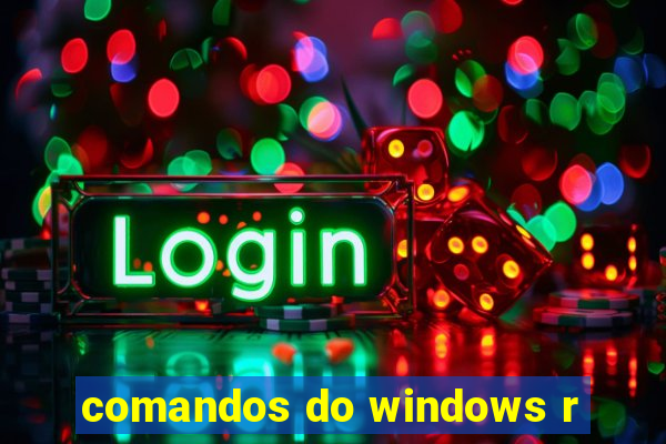 comandos do windows r